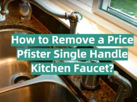 How to Remove a Price Pfister Single Handle Kitchen Faucet?
