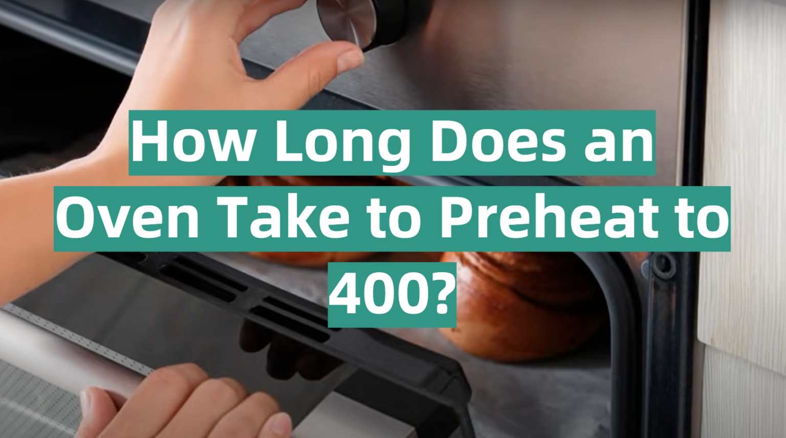 How Long Does an Oven Take to Preheat to 400? KitchenProfy