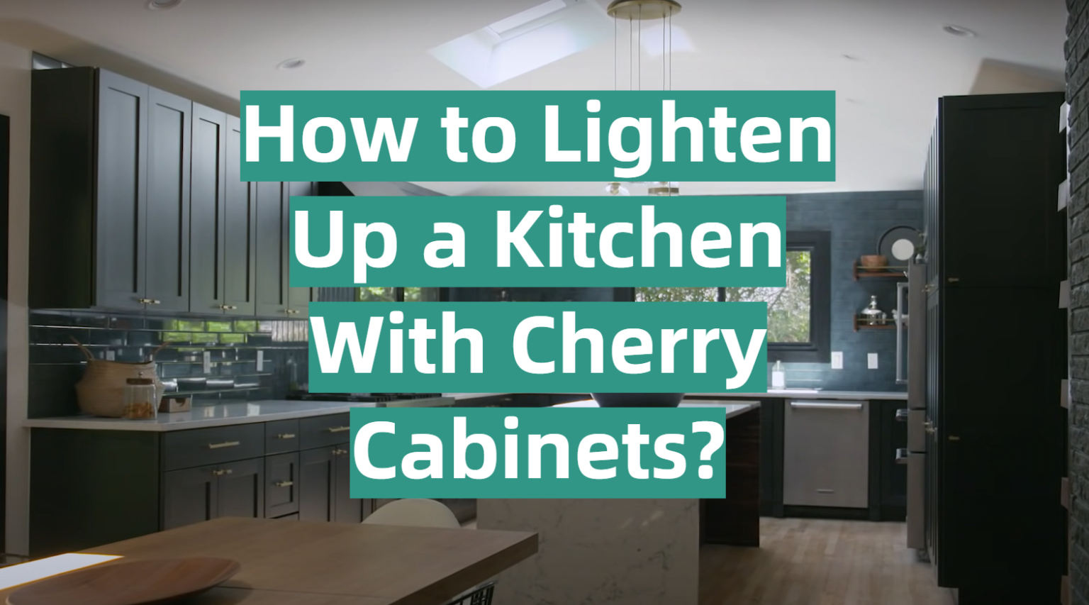 How to Lighten Up a Kitchen With Cherry Cabinets? - KitchenProfy