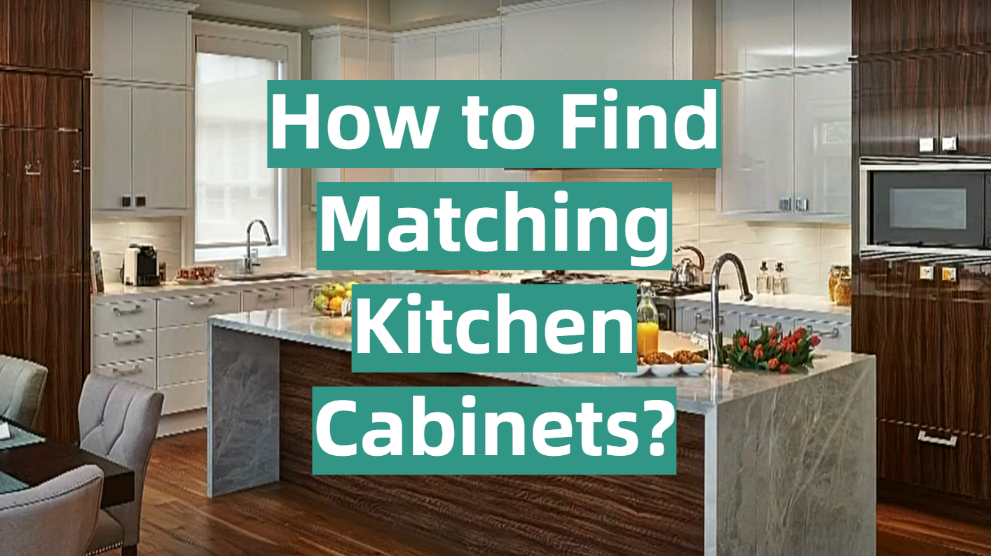 How to Find Matching Kitchen KitchenProfy