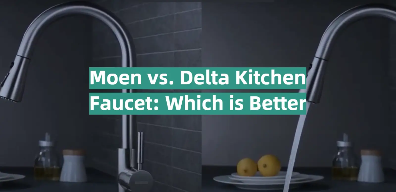 Moen vs. Delta Kitchen Faucet: Which is Better?