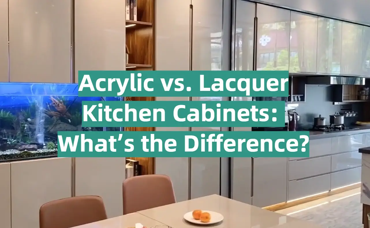 Acrylic vs. Lacquer Kitchen Cabinets: What’s the Difference?