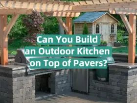Can You Build an Outdoor Kitchen on Top of Pavers?