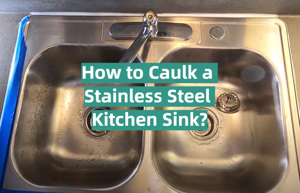 How To Caulk A Stainless Steel Kitchen Sink KitchenProfy   How To Caulk A Stainless Steel Kitchen Sink 1 1024x659 