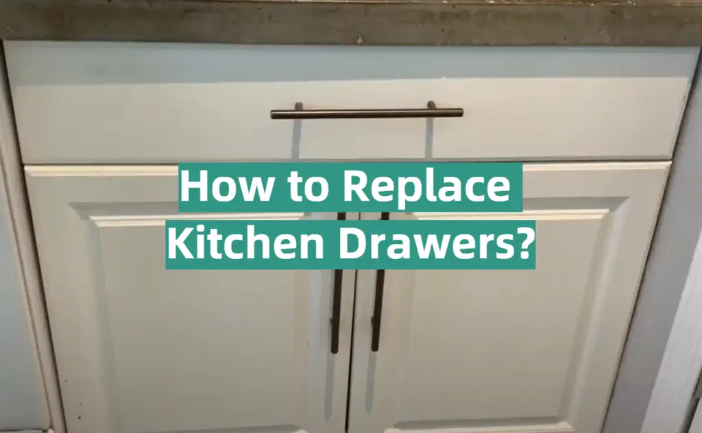How To Replace Kitchen Drawers 1 1024x632 