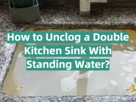 How to Unclog a Double Kitchen Sink With Standing Water?