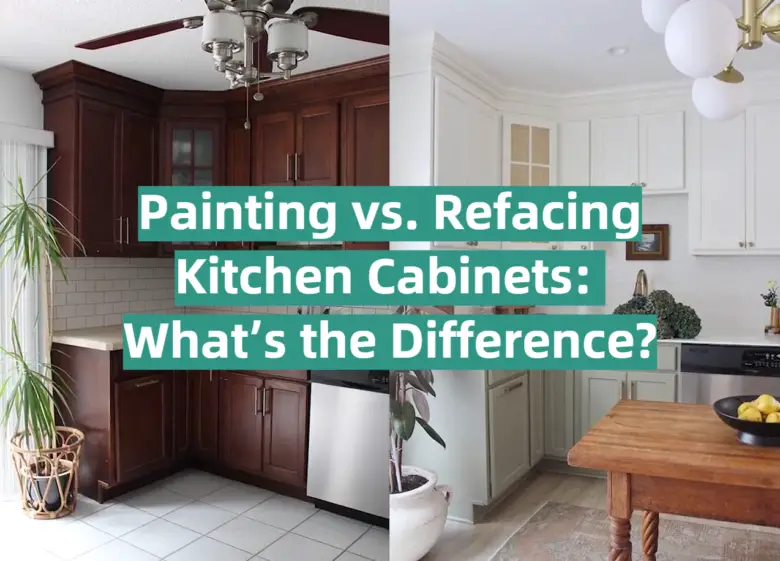 Painting Vs Refacing Kitchen Cabinets What S The Difference   Painting Vs Refacing Kitchen Cabinets 1 780x561 